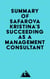 Summary of Safarova Kristina's Succeeding as a Management Consultant