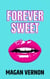 Forever Sweet - Forever Sweet, #2