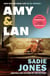 Amy and Lan - The enchanting novel from the Sunday Times bestselling author of The Outcast