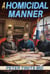 A Homicidal Manner - Matthias Kork, Investigating Coroner, #3