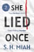 She Lied Once Volume 2 - She Lied Once, #2