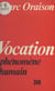 Vocation - Phénomène humain