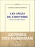 Les Anges de l'Histoire - Images des temps inquiets