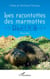 Les racontottes des marmottes bleues
