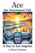 Ace, the Automated Cab: A Day in Los Angeles