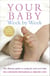 Your Baby Week By Week - The bestselling guide for new parents on caring for your new baby