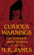 Curious Warnings - The Great Ghost Stories of M.R. James