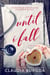 Until I Fall