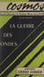 La guerre des ondes - Anticipation scientifique