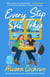 Every Step She Takes - A Novel