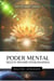 PODER MENTAL - Según Swami Vivekananda - Metafísica del Yo Soy, #1