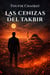 LAS CENIZAS DEL TAKBIR