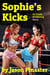 Sophie’s Kicks: An Erotic Kickboxing Story