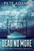 Dead No More - Rhubarb Papers, #1