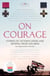 On Courage - Stories of Victoria Cross and George Cross Holders