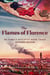The Flames of Florence: Extended Edition - Da Vinci's Disciples, #3