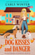 Dog Kisses and Danger - Heywood Hounds Cozy Mysteries, #6