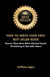 How To Write Your First Best Seller Book: Discover These Never Before Disclosed Secrets  Of Achieving #1 Best Seller Status!