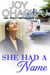 She Had A Name - She Knows Her God, #2