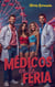 Médicos en la Feria - No es una novela médica, pero casi