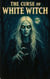The Curse of the White Witch