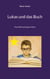Lukas und das Buch - Eine Weihnachtsgeschichte