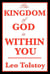 The Kingdom of God is Within You