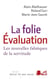 La Folie Evaluation - Les nouvelles fabriques de la servitude