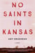 No Saints in Kansas