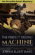 The Perfect Killing Machine - An Arcadia Jones Mystery, #3