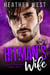 Hitman's Wife - A Bound to the Hitman Romance, #3