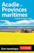 Acadie et Provinces maritimes
