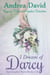 I Dream of Darcy—The Complete Novel: A Regency Pride and Prejudice Variation - My Sweet Darcy