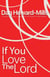 If you Love the Lord
