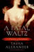 A Fatal Waltz - A Novel of Suspense