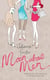 Moan About Men - A Joyful Guide to the Things Men Do That Drive Women Mad