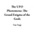The UFO Phenomena: The Grand Enigma of the Gods