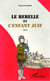 Le rebelle et l'enfant juif - Récit