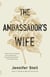 The Ambassador's Wife - A Novel