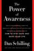 The Power of Awareness - And Other Secrets from the World's Foremost Spies, Detectives, and Special Operators on How to Stay Safe and Save Your Life