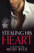 Stealing His Heart - A Forbidden Night with the Housekeeper / My Shocking Monte Carlo Confession / Claimed for the Desert Prince's Heir