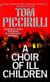 A Choir of Ill Children - A Novel