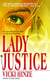 Lady Justice - A Novel