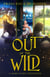 Out of the Wild - Into the Wild