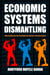 Economic Systems Dismantling
