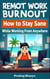 Remote Work Burnout: How to Stay Sane While Working From Anywhere
