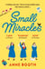 Small Miracles - The perfect heart-warming holiday read about hope and friendship