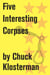 Five Interesting Corpses - Essays from Chuck Klosterman IV