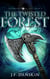 The Twisted Forest - The Druid Stones Saga, #2