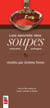 Les secrets des soupes, veloutés et potages - révélés par Jérôme Ferrer